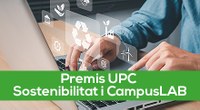 Premis UPC de Sostenibilitat i CampusLAB als millors TFG i TFM